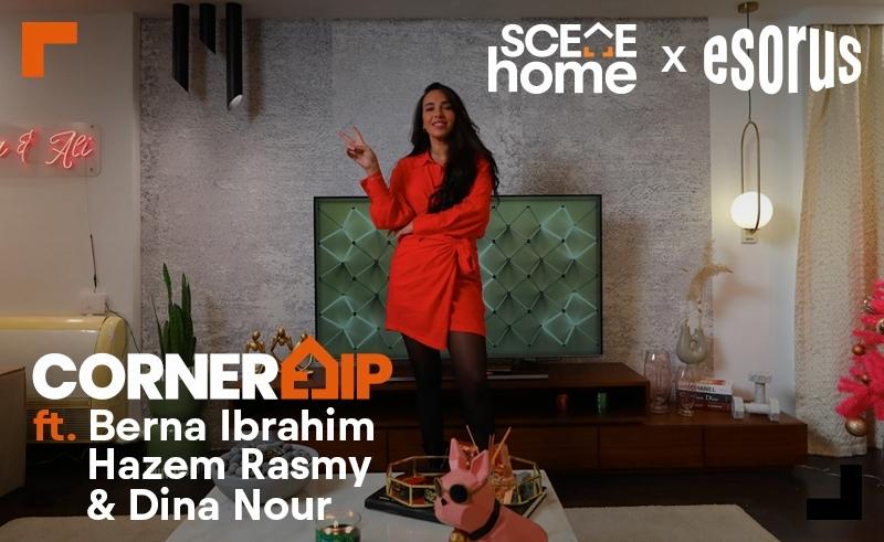 CornerFlip Ep.3: Berna Ibrahim, Dina Nour & Hazem Rasmy