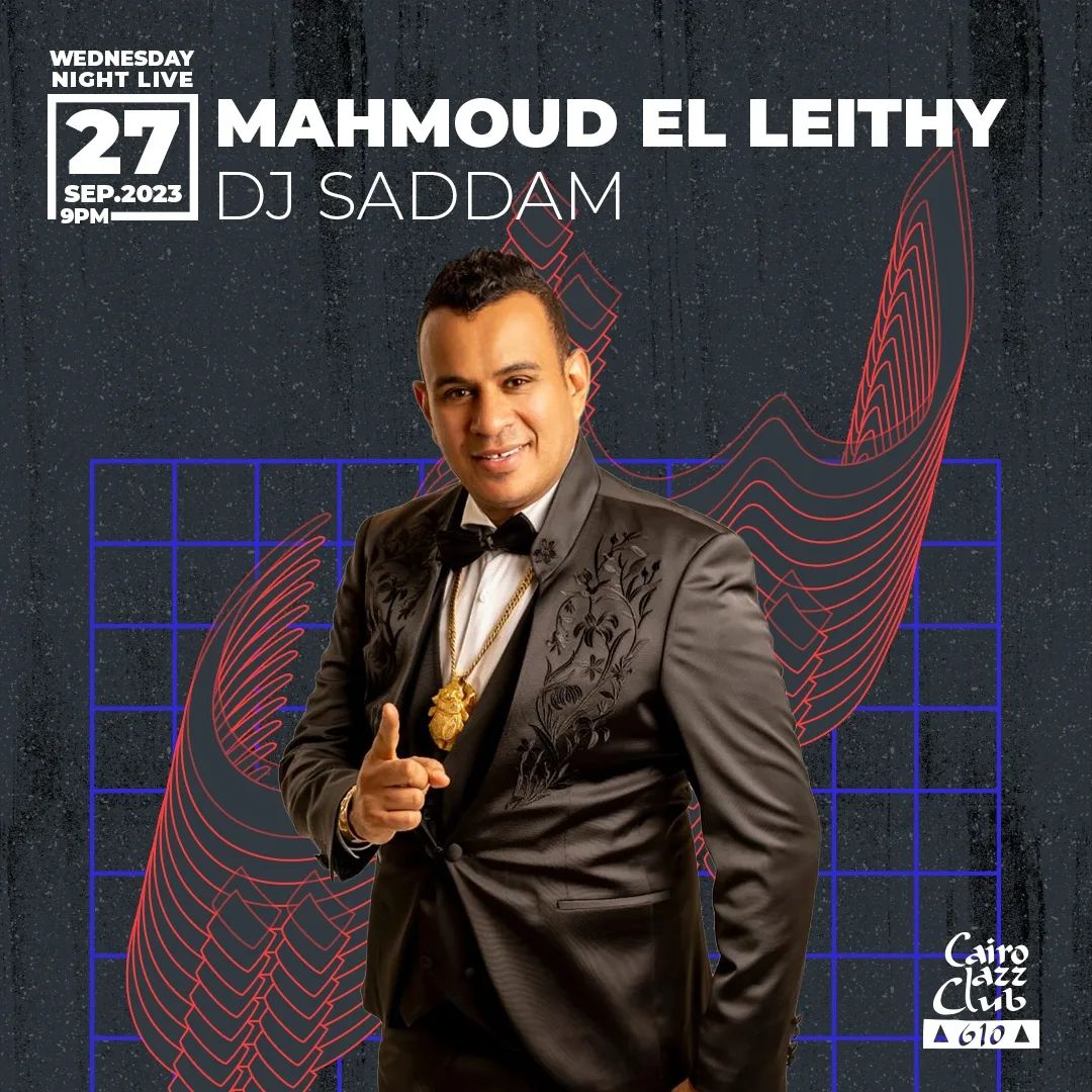 Mahmoud El Leithy & DJ Saddam